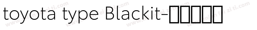 toyota type Blackit字体转换